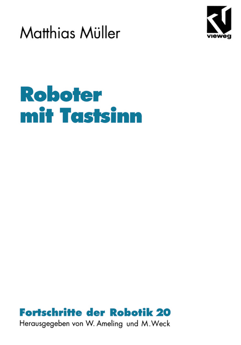 Roboter mit Tastsinn - Matthias Müller