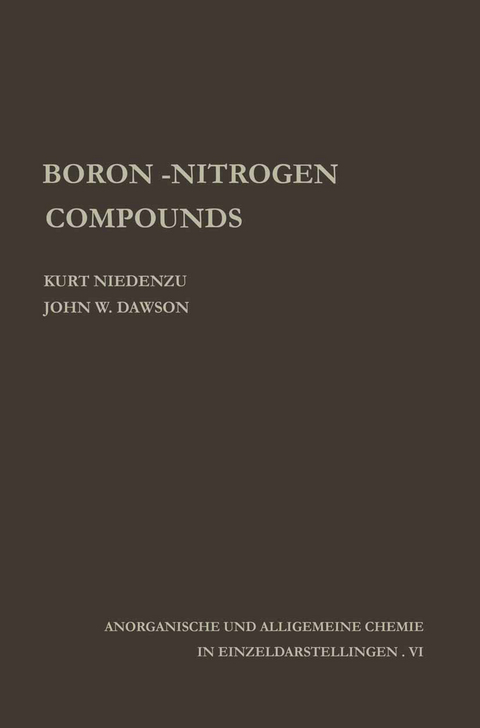 Boron-Nitrogen Compounds - Kurt Niedenzu, J.W. Dawson