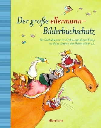 Der große ellermann-Bilderbuchschatz - Corinna Küpper (Hg.)