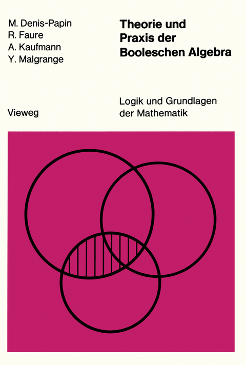 Theorie und Praxis der Booleschen Algebra - 