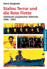 Stalins Terror und die Rote Flotte - Horst Steigleder