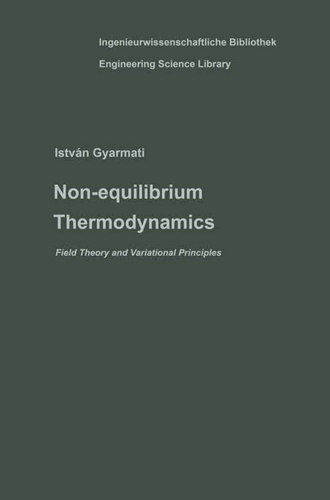 Non-equilibrium Thermodynamics - Istvan Gyarmati