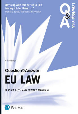 Law Express Question and Answer: EU Law - Jessica Guth, Edward Mowlam