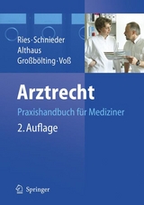 Arztrecht - Hans-Peter Ries, Karl-Heinz Schnieder, Jürgen Althaus, Ralf Großbölting, Martin Voß