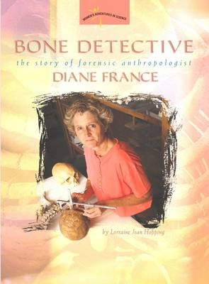 Bone Detective - Lorraine Jean Hopping