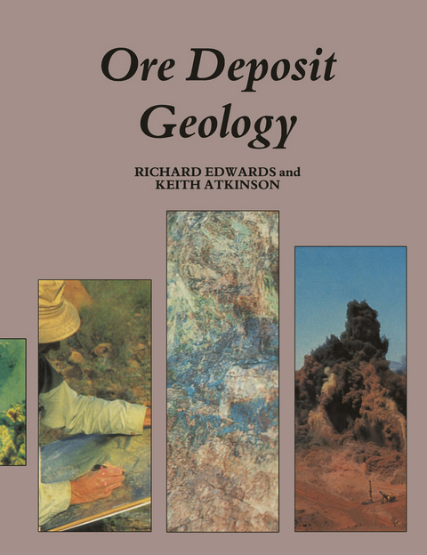 Ore Deposit Geology and its Influence on Mineral Exploration - Richard Edwards