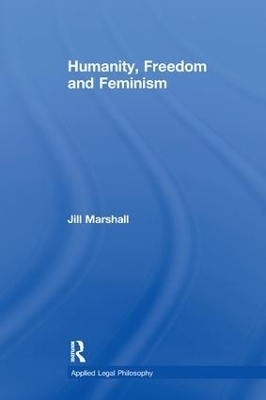 Humanity, Freedom and Feminism - Jill Marshall