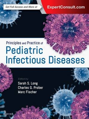 Principles and Practice of Pediatric Infectious Diseases - 