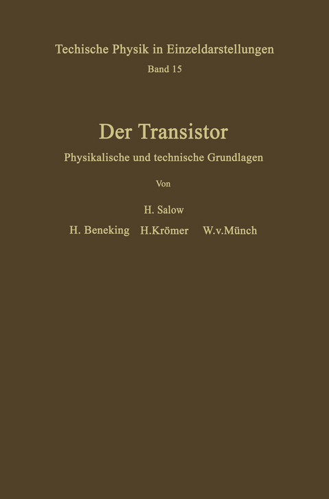 Der Transistor - H. Salow, H.. Beneking, H. Krömer, W. Münch