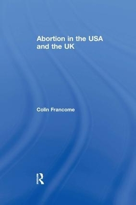 Abortion in the USA and the UK - Colin Francome