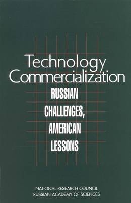 Technology Commercialization -  National Research Council and Russian Academy of Sciences,  Policy and Global Affairs,  Office of International Affairs,  Committee on Utilization of Technologies Developed at Russian Research and Educational Institutions