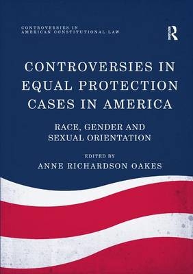 Controversies in Equal Protection Cases in America - 