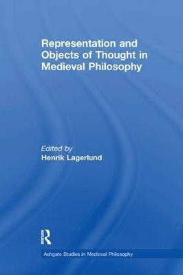 Representation and Objects of Thought in Medieval Philosophy - 