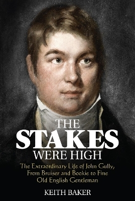 The Stakes Were High - Keith Baker