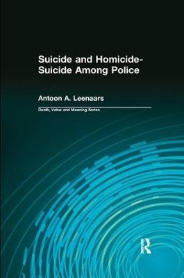 Suicide and Homicide-Suicide Among Police - Antoon Leenaars, Dale Lund