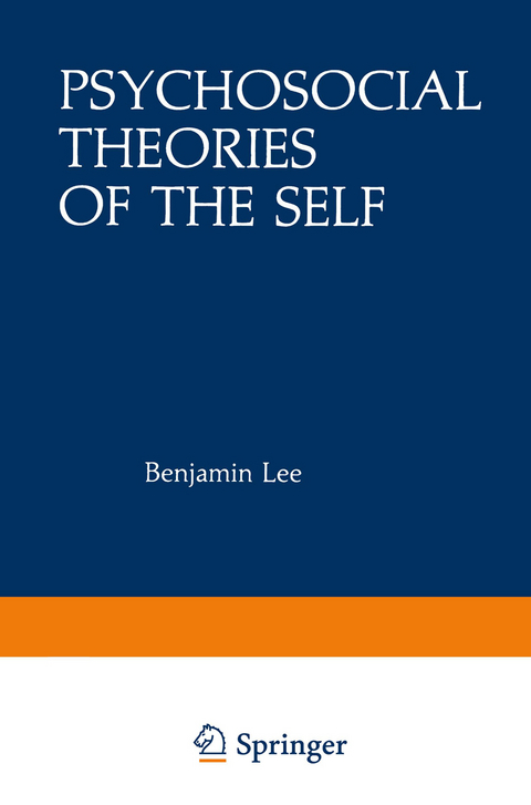 Psychosocial Theories of the Self - Benjamin Lee