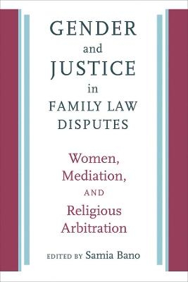 Gender and Justice in Family Law Disputes - 