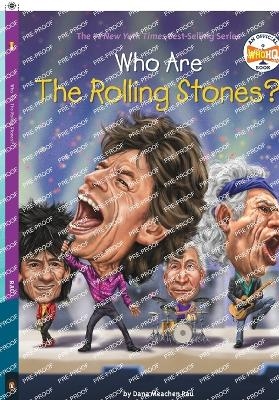 Who Are the Rolling Stones? - Dana Meachen Rau,  Who HQ