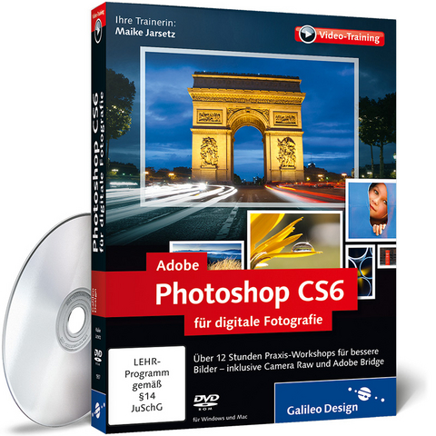 Adobe Photoshop CS6 für digitale Fotografie - Maike Jarsetz