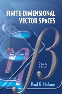 Finite-Dimensional Vector Spaces - Paul R. Halmos