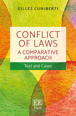 Conflict of Laws: A Comparative Approach - Gilles Cuniberti