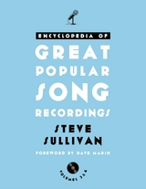 Encyclopedia of Great Popular Song Recordings -  Steve Sullivan