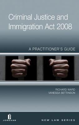 Criminal Justice and Immigration Act 2008 - Richard Ward, Vanessa Bettinson