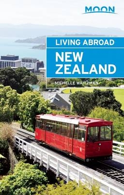 Moon Living Abroad New Zealand - Michelle Waitzman