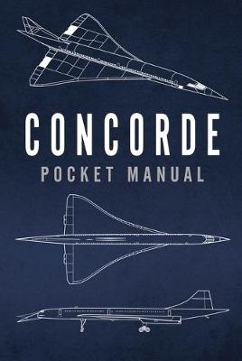 Concorde Pocket Manual - Richard Johnstone-Bryden