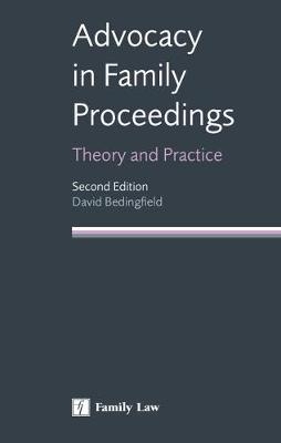 Advocacy in Family Proceedings - David Bedingfield