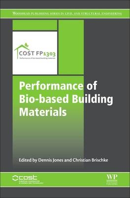 Performance of Bio-based Building Materials - Dennis Jones, Christian Brischke