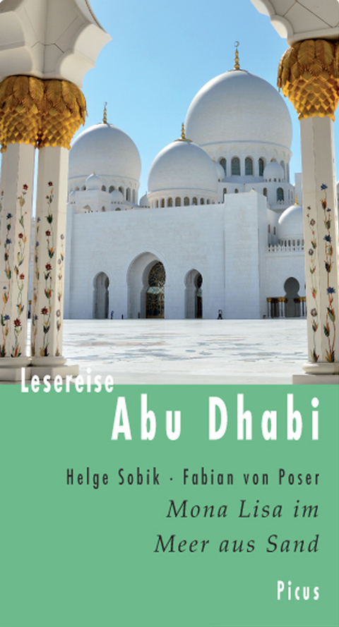 Lesereise Abu Dhabi - Helge Sobik, Fabian von Poser