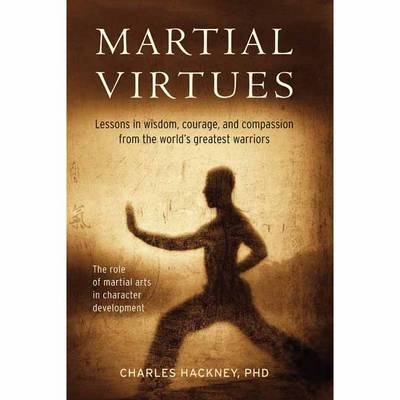 Martial Virtues - Charles Hackney