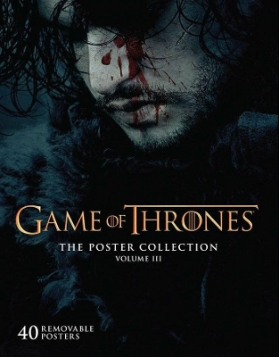 Game of Thrones: The Poster Collection, Volume III -  Insight Editions