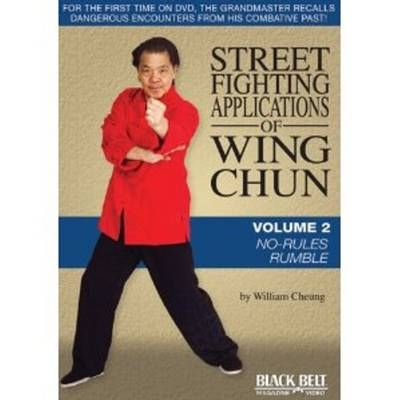 Street Fighting Applications of Wing Chun - William Cheung