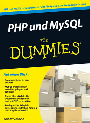 PHP 5.4 und MySQL 5.6 für Dummies - Janet Valade