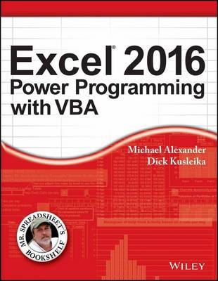 Excel 2016 Power Programming with Vba - Michael Alexander, Dick Kusleika