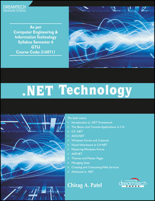 .Net Technology: as Per Computer Engineering & Information Technology Syllabus Semester 6 Gtu - Chirag A. Patel