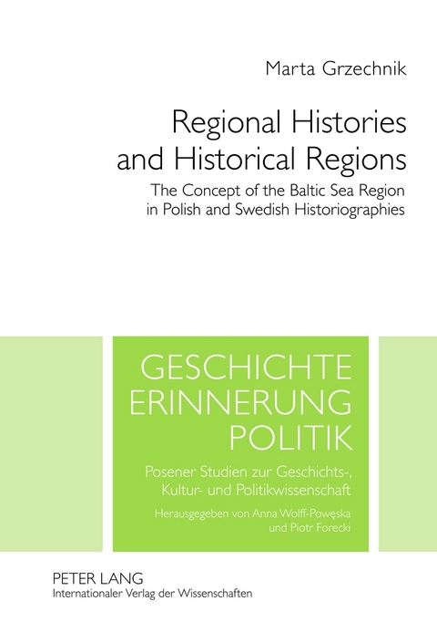 Regional Histories and Historical Regions - Marta Grzechnik