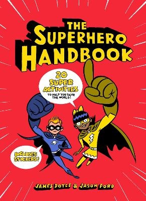 The Superhero Handbook - James Doyle, Jason Ford