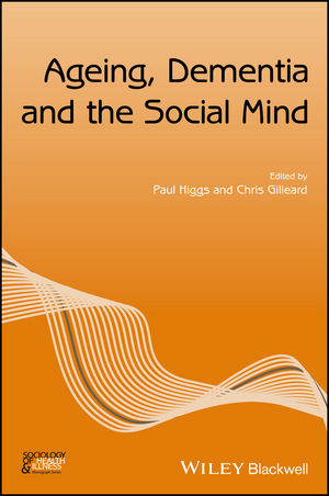 Ageing, Dementia and the Social Mind - 