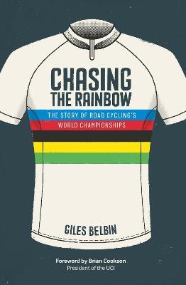 Chasing the Rainbow - Giles Belbin