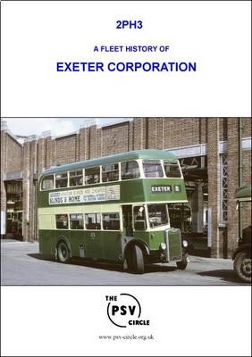 A Fleet History of Exeter Corporation -  The PSV Circle Publications Team