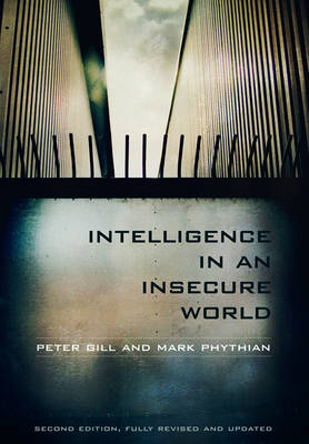 Intelligence in an Insecure World - P Gill