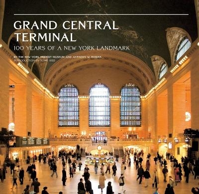 Grand Central Terminal - Anthony Robins,  NY Transit Museum