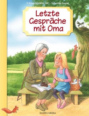 Letzte Gespräche mit Oma - Nr. 581 - Klaus P. Schäfer