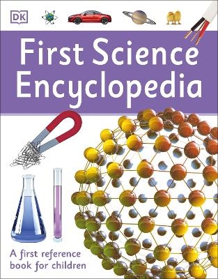 First Science Encyclopedia -  Dk