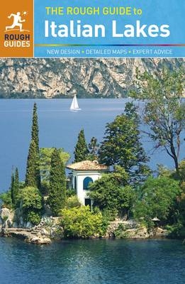 The Rough Guide to the Italian Lakes - Lucy Ratcliffe, Matthew Teller