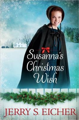 Susanna's Christmas Wish - Jerry S. Eicher