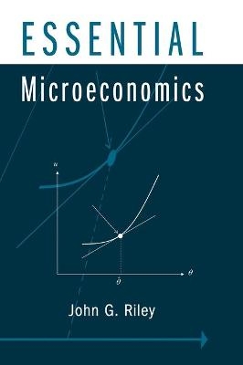 Essential Microeconomics - John G. Riley